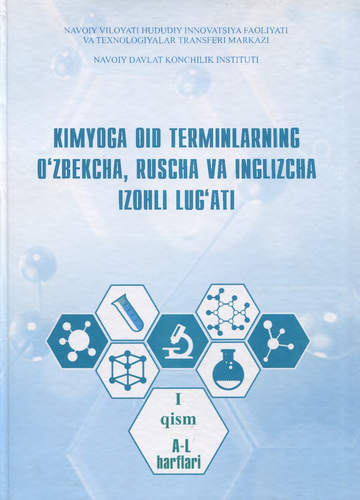 Kimyoga oid terminlarning o'zbekcha, ruscha va inglizcha izohli lug'ati