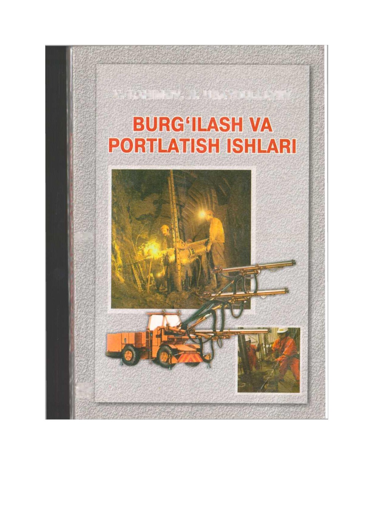 Burg'ilash va portlatish ishlari