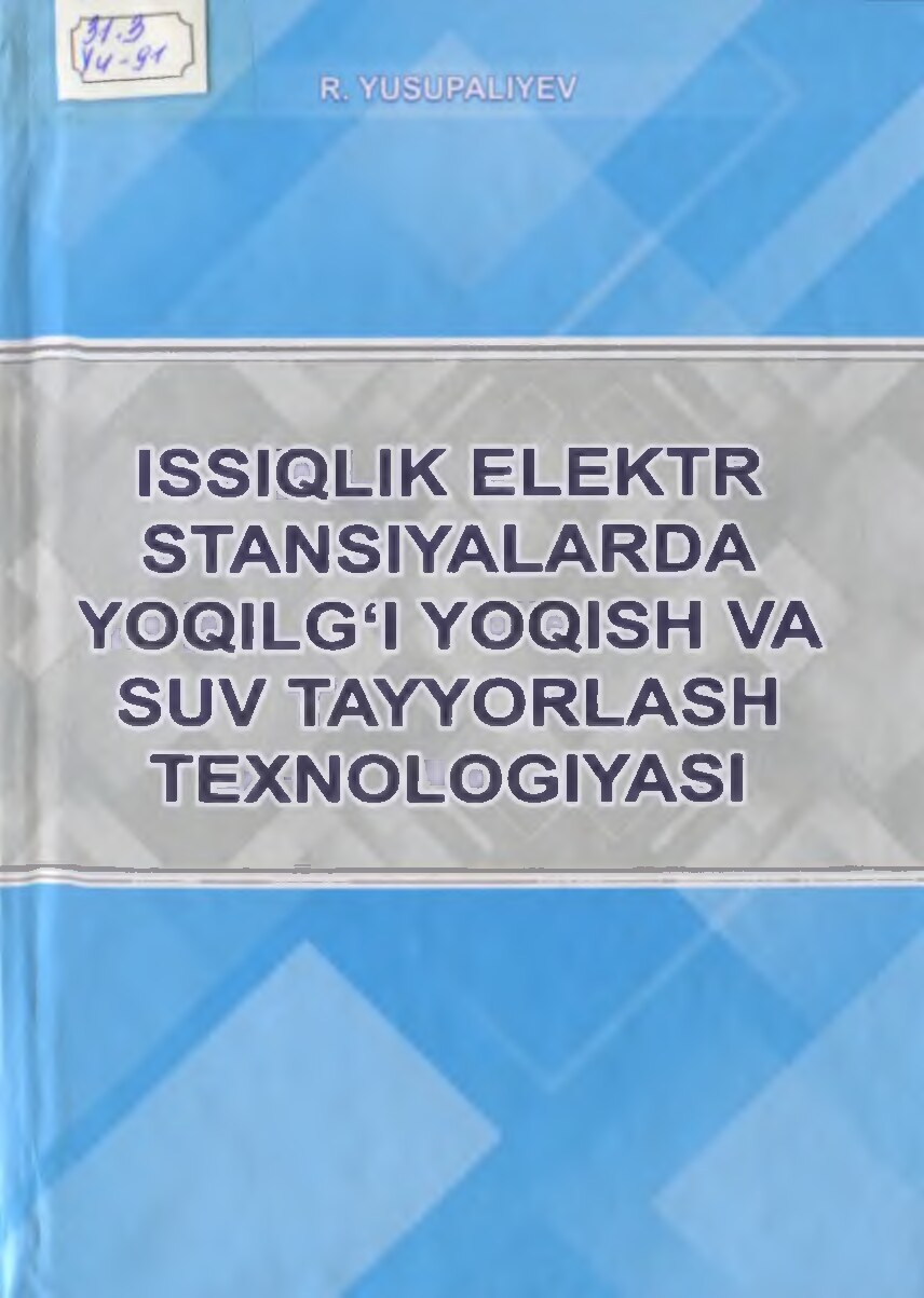 Issiqlik elektr stansiyalarda yoqilg'i yoqish va suv tayyorlash texnologiyasi