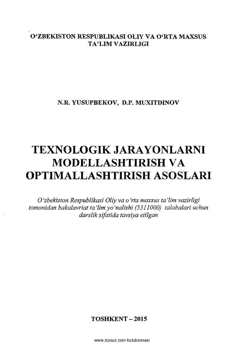 Texnologik jarayonlarni modellashtirish va optimallashtirish asoslari