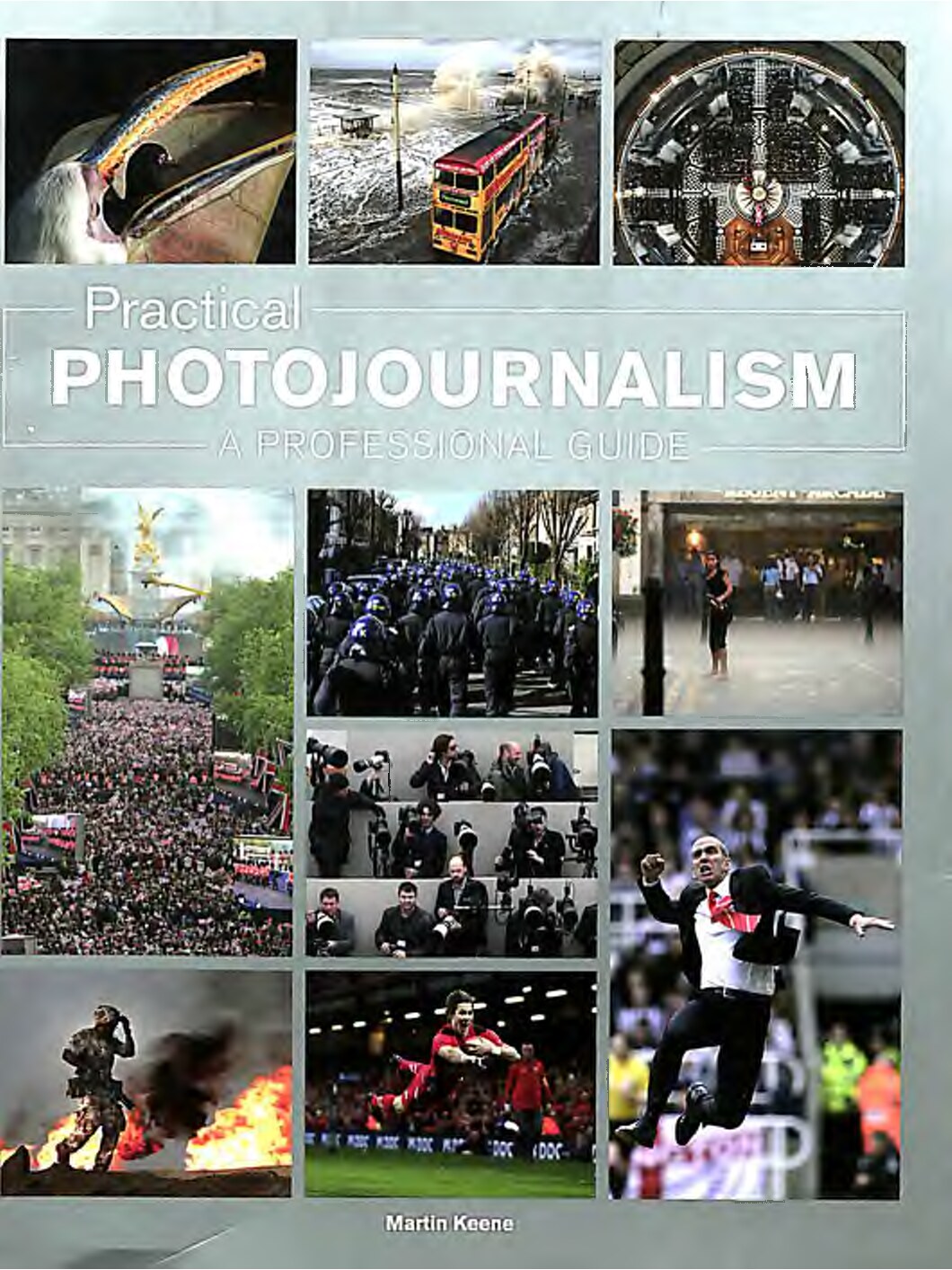 Practical photojournalism a professional guide