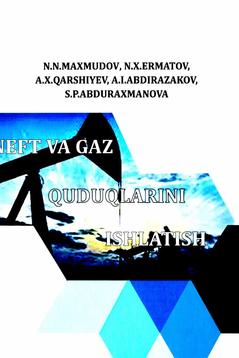 Neft va gaz quduqlarini ishlatish