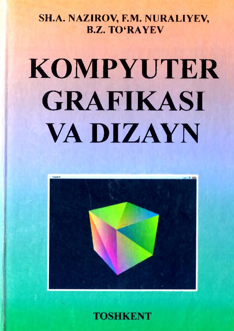 Sh Nazirov Kompyuter grafikasi va dizaynn 2015