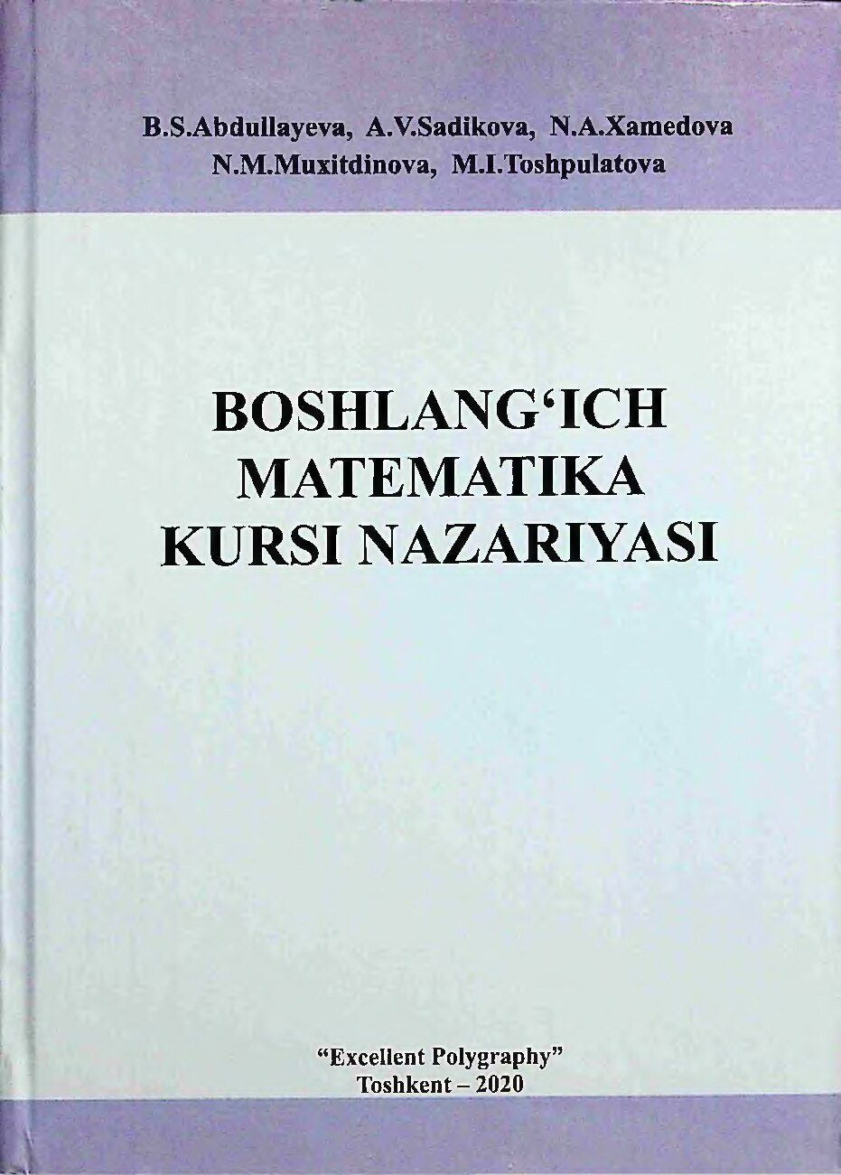 B_S_Abdullaeva.Boshlang'ichmatematika kursi nazariyasi