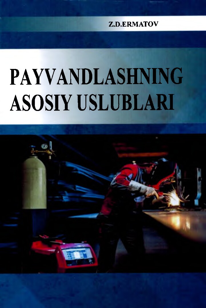 Payvandlashning asosiy uslublari.