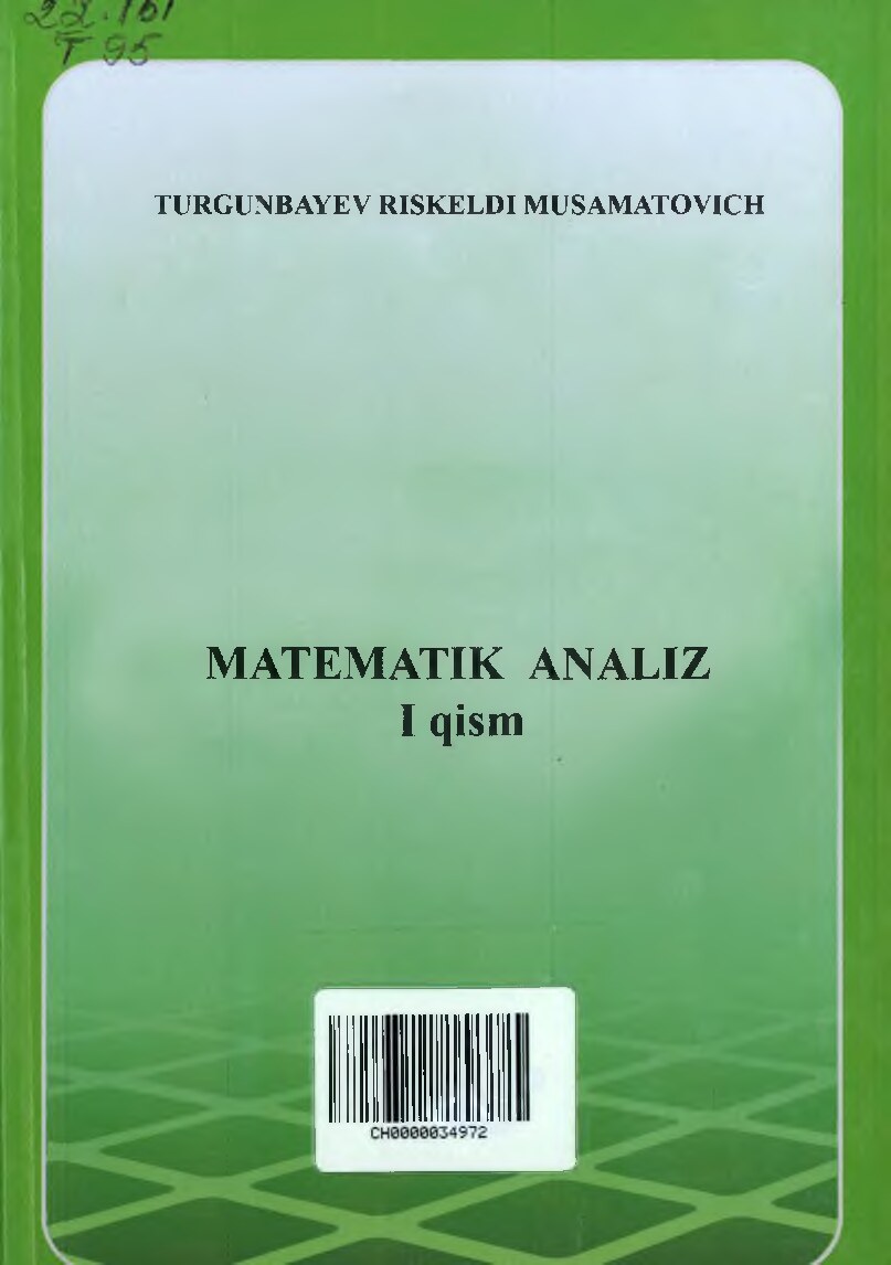 Matematik analiz. Darslik, 1-qism