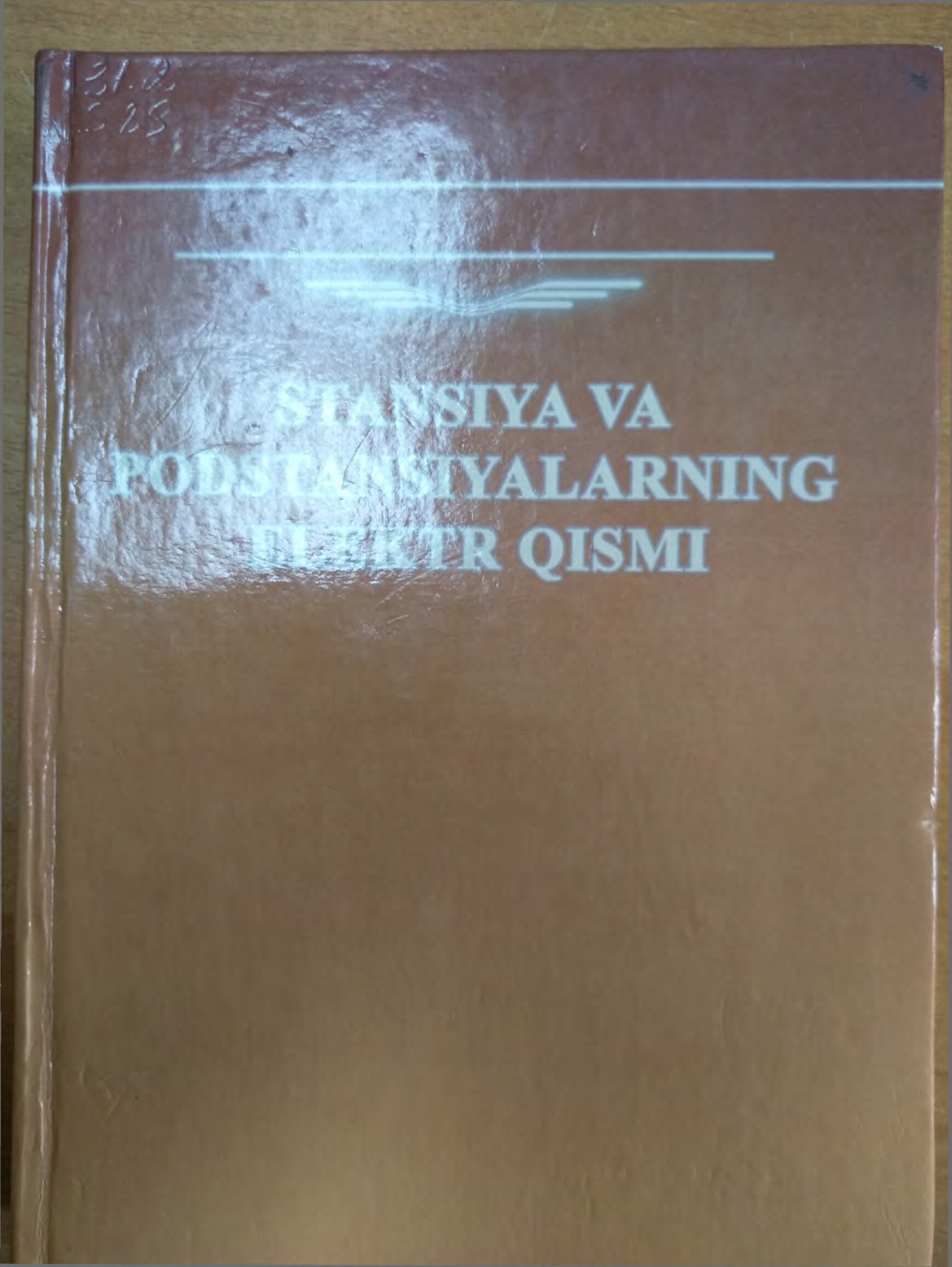 Stantsiya va podstantsiyalaming elektr qismi