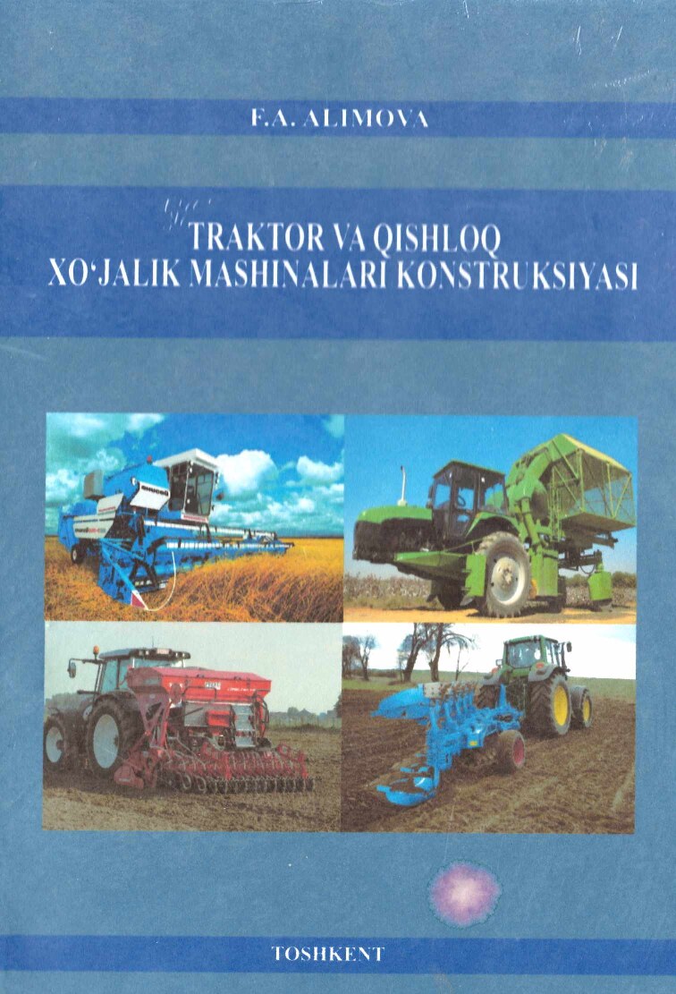 Traktor va qishloq xo`jalik mashinalari konstruksiyasi