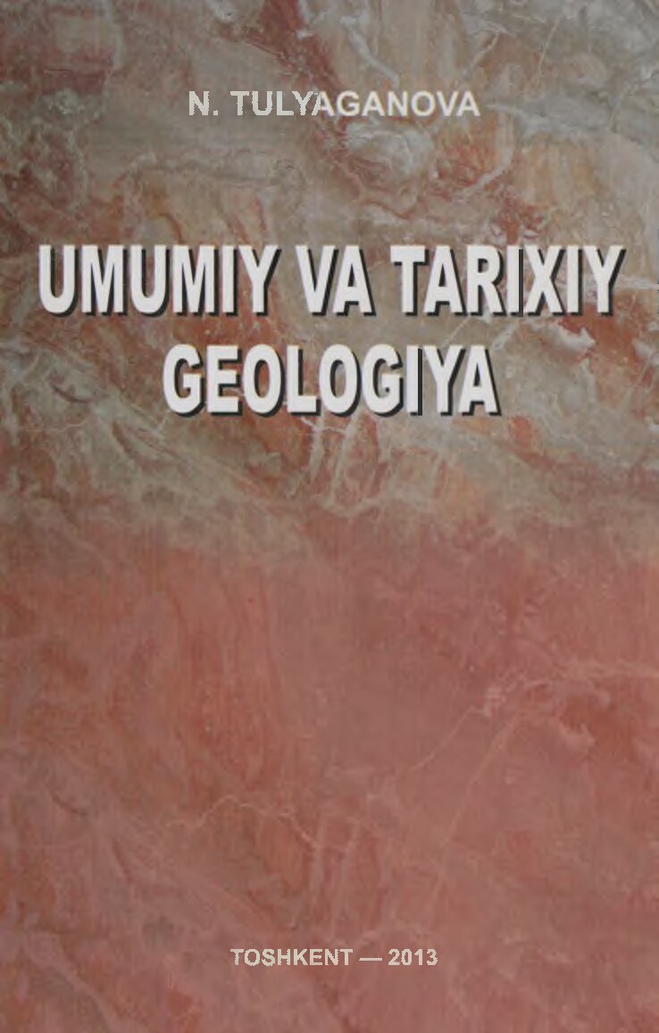 Tulyaganova N. Umumiy va tarixiy geologiya