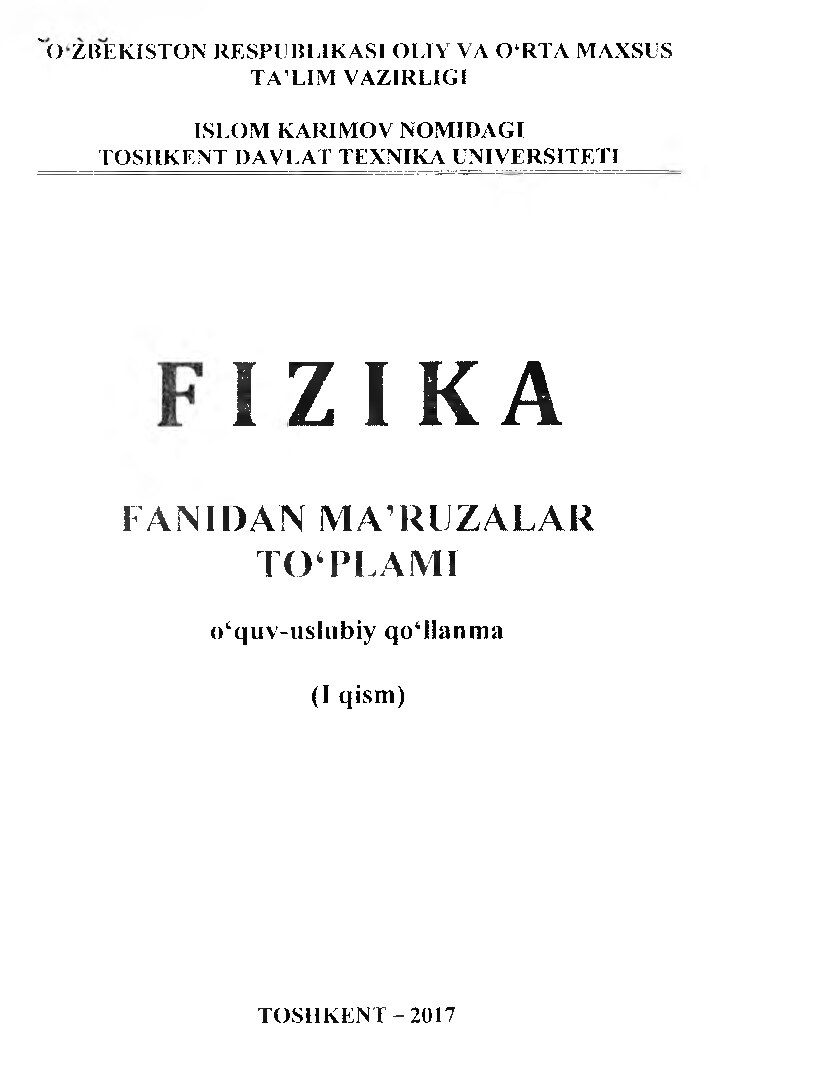 Umirzakov B.Fizika fan.ma`ruza.Q.I