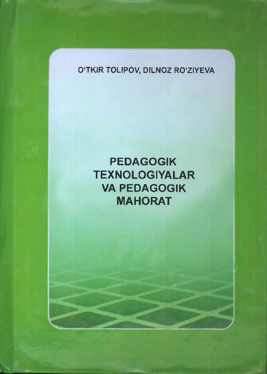 Pedagogik texnologiyalar va pedagogik mahorat