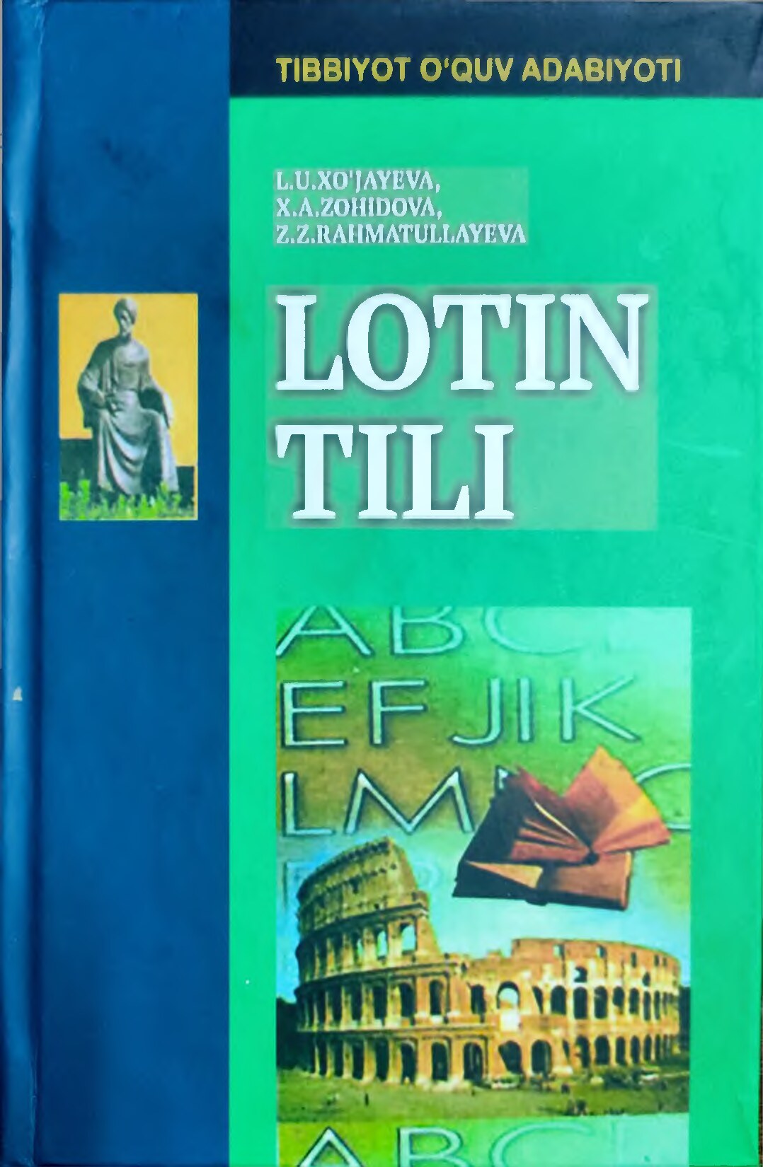 Lotin tili_ - Xo'jayeva L.U. Zohidova X.A. Rahmatullayev