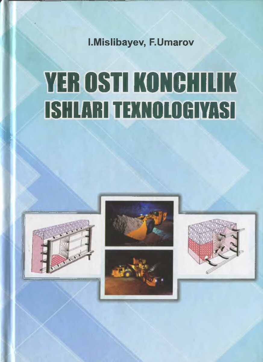 yer-osti-konchilik-ishlari-texnologiyasi