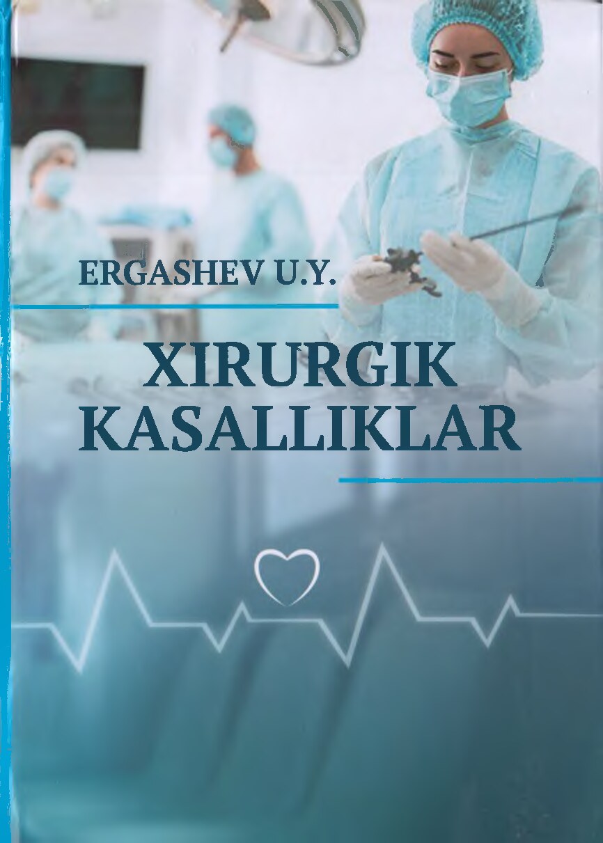 Xirurgik kasalliklar - Ergashev U.Y_