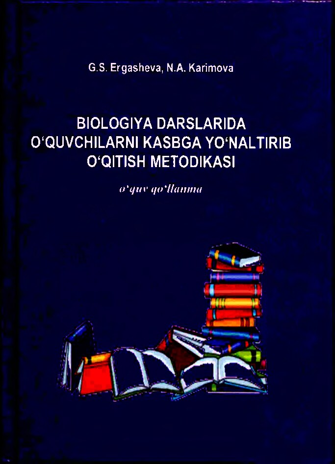 Biologiya darslarida oquvchilarnikasbga