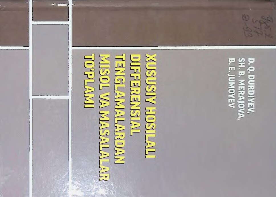 Xususiy hosilali differensial tenglamalardan misol va masalalar to'plami.