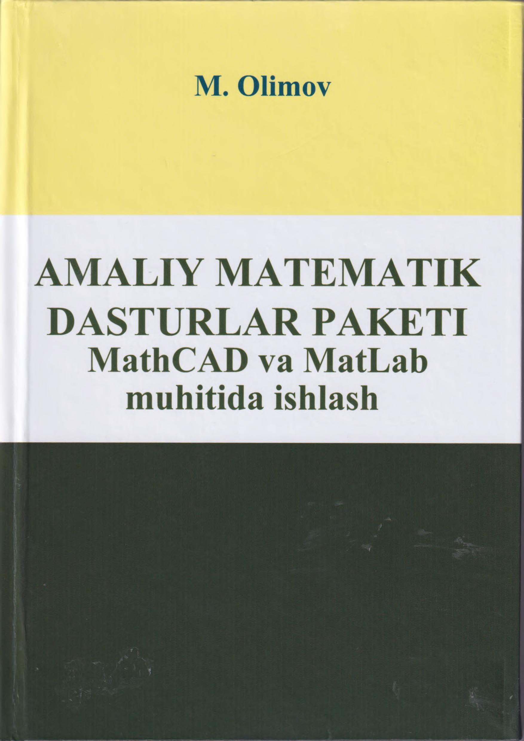 Amaliy matematik dasturlash paketi MathCAD va MatLab muhitida ishlash