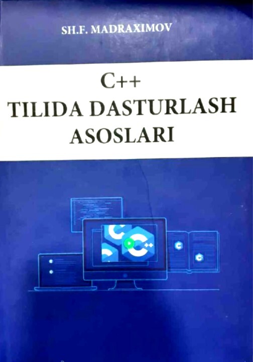 C++ tilida dasturlash asoslari.