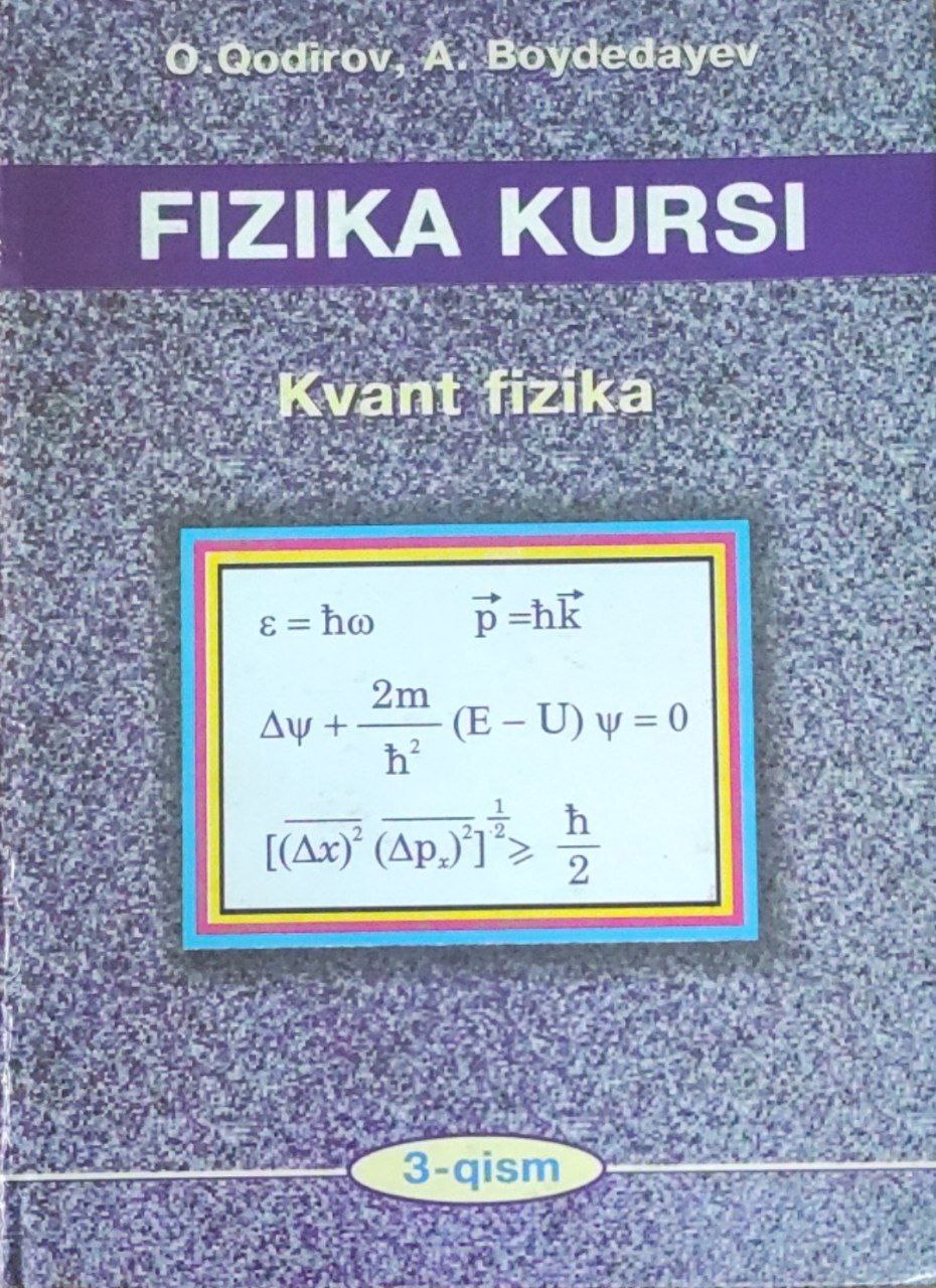 Fizika kursi. 3-qism. Kvant fizika