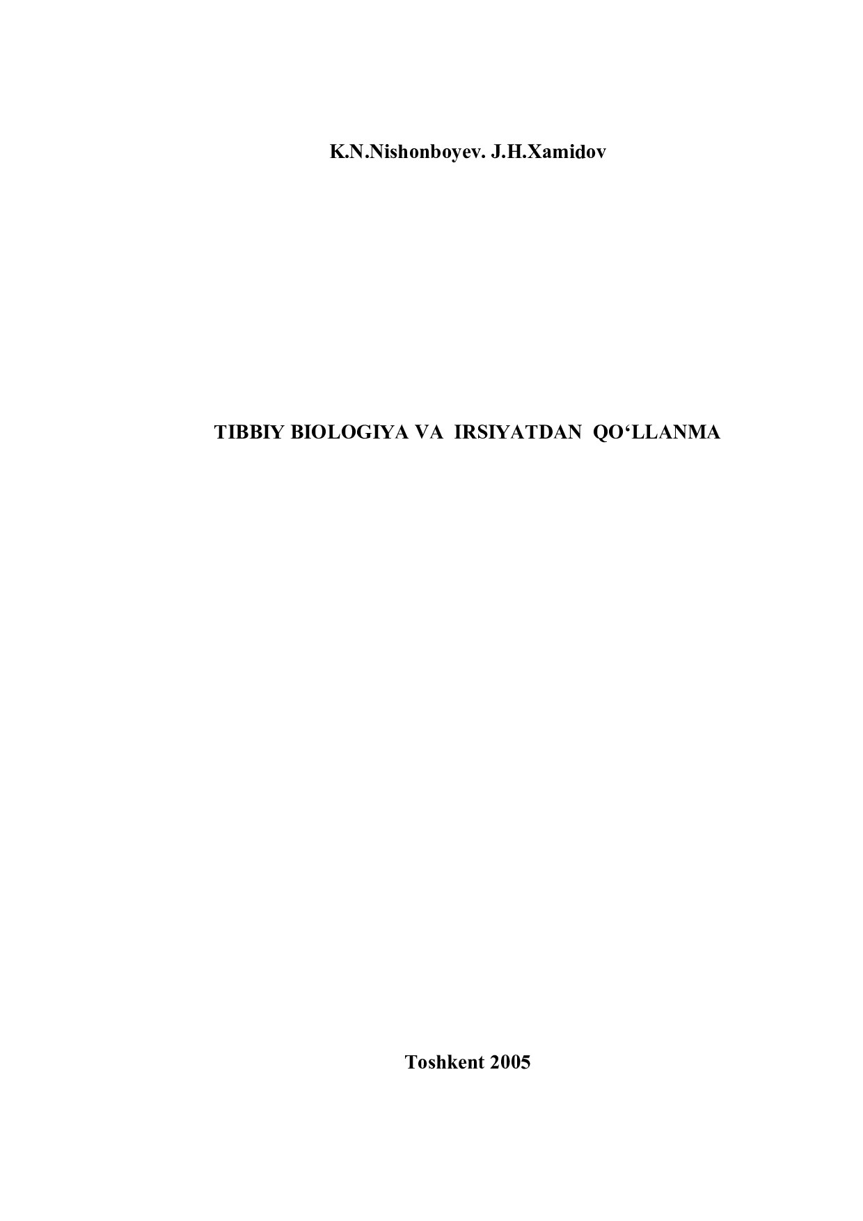 Tibbiyot biologiyasi va irsiyatdan qo‘llanma