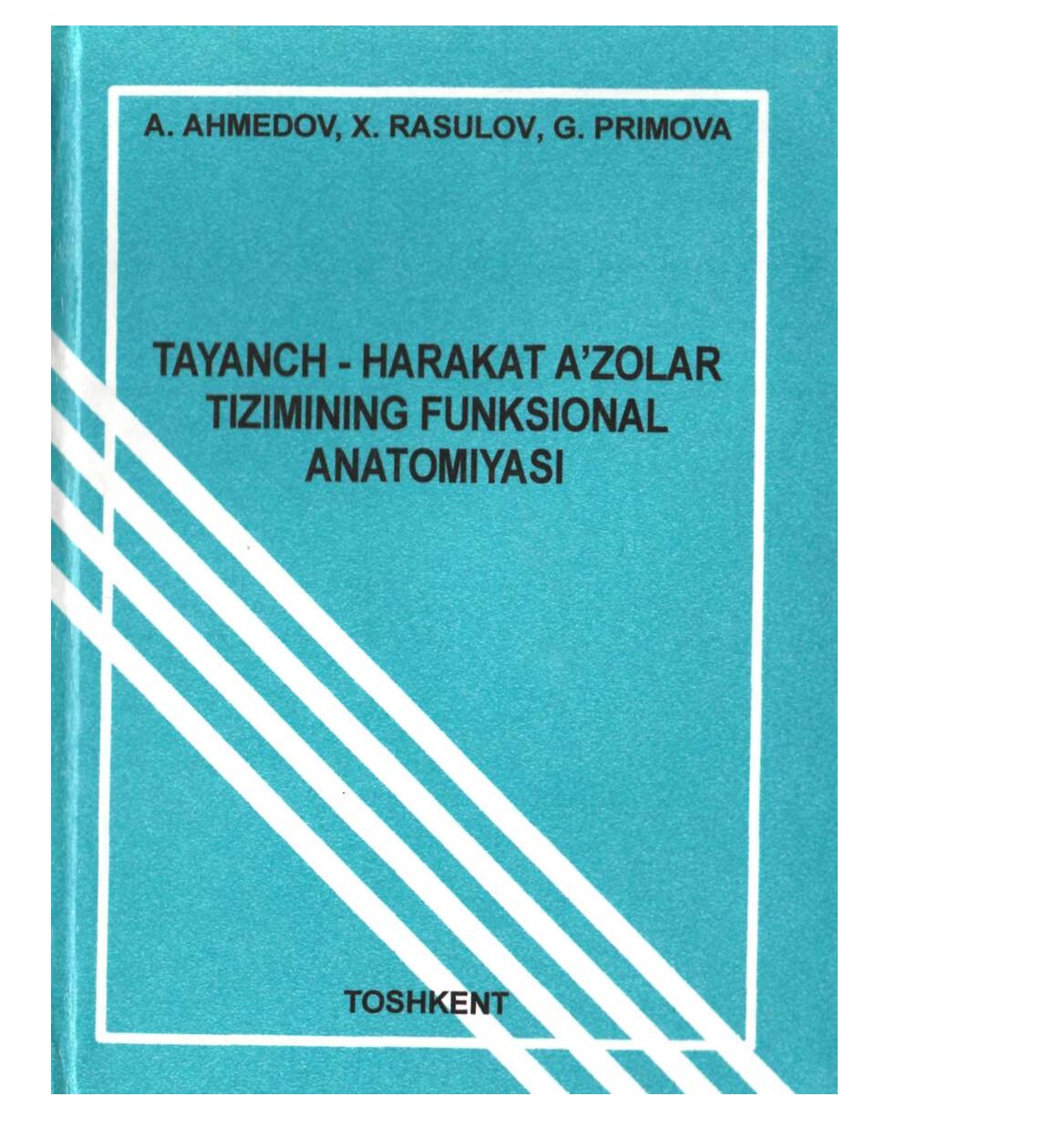 Tayanch harakat azolar tizimining funksional anatomiyasi