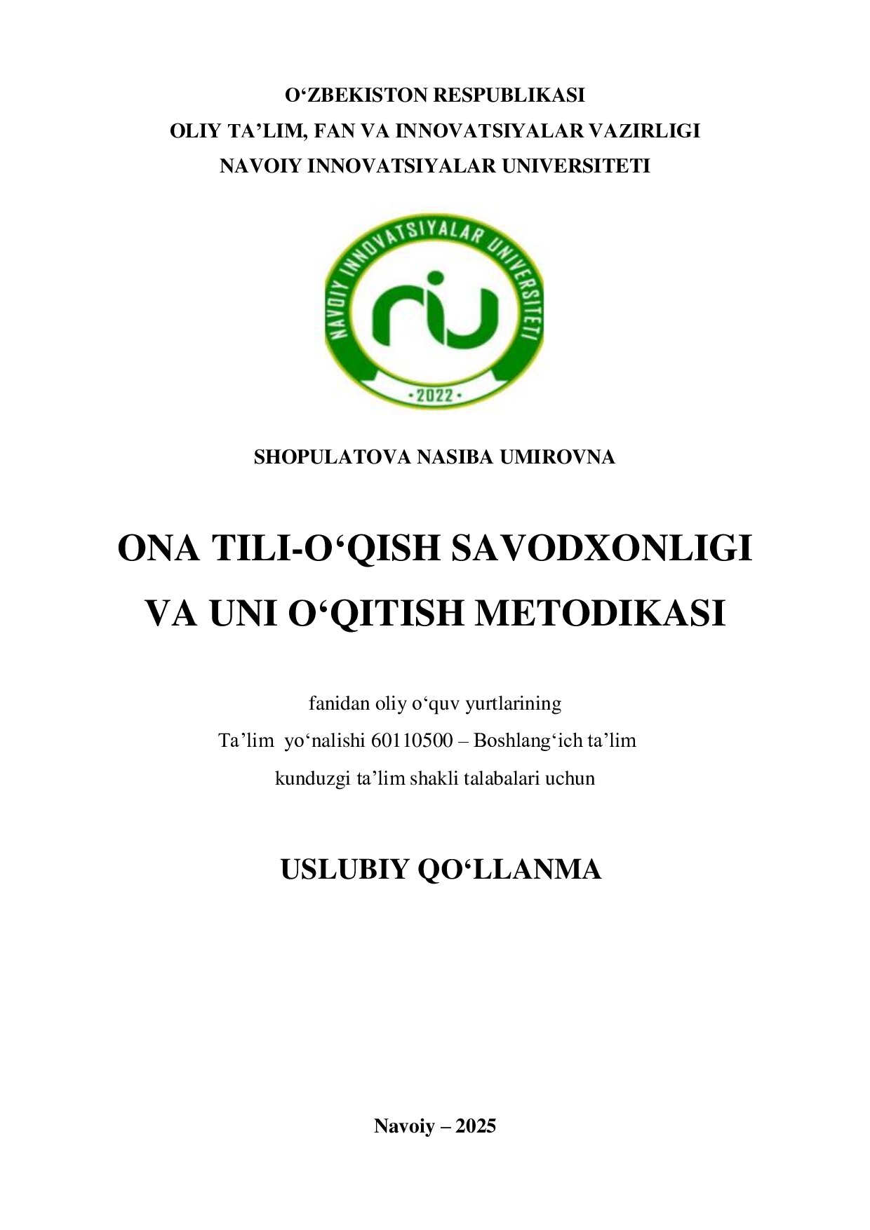 Ona tili-o'qish savodxonligi va uni o'qitish metodikasi. Uslubiy qo`llanma