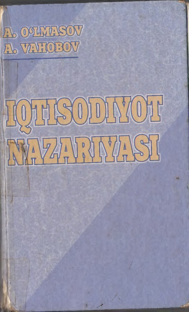 Iqtisodiyot nazariyasi (A. O‘lmasov)