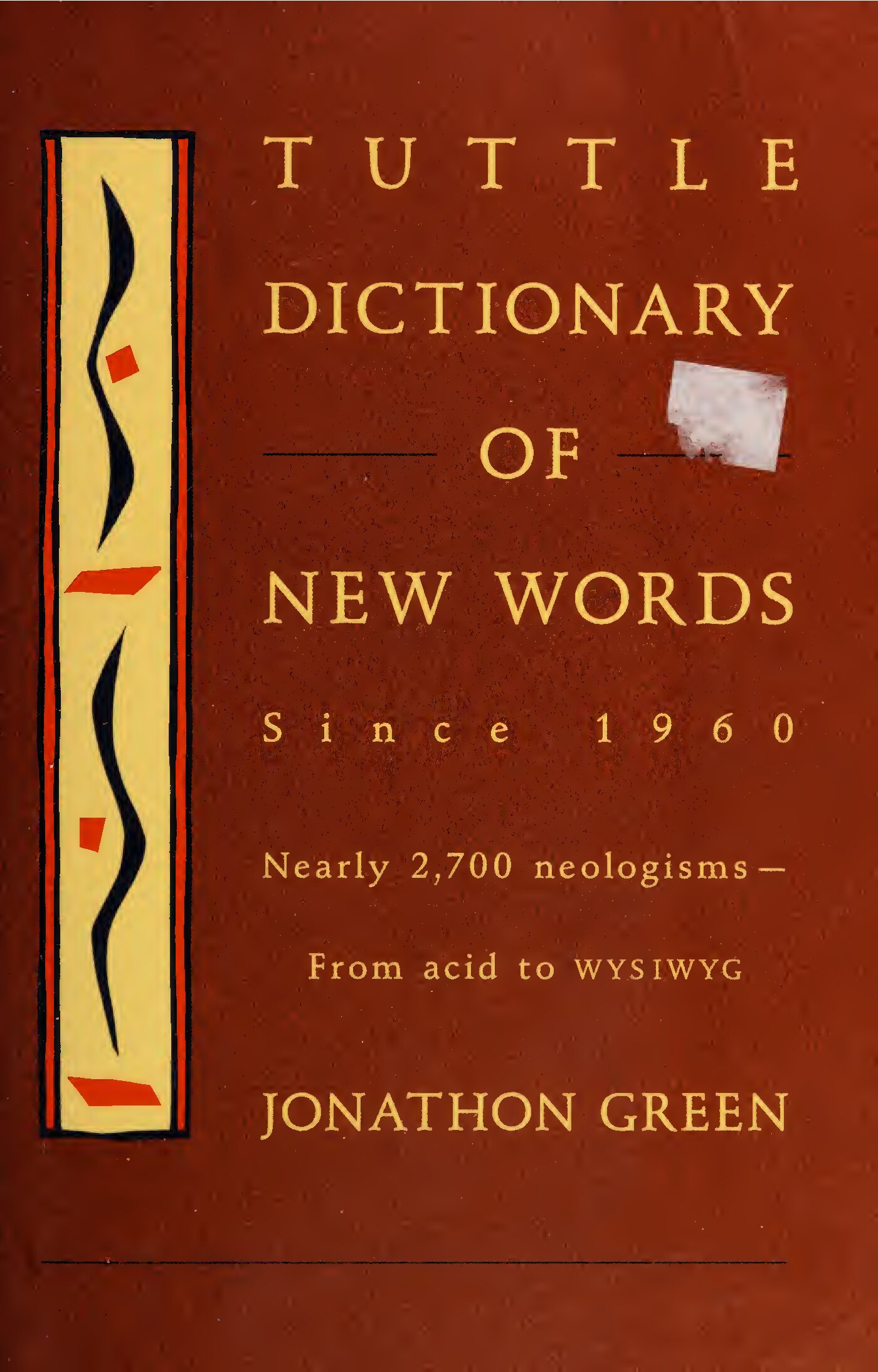 Tuttle dictionary of new words : since 1960 