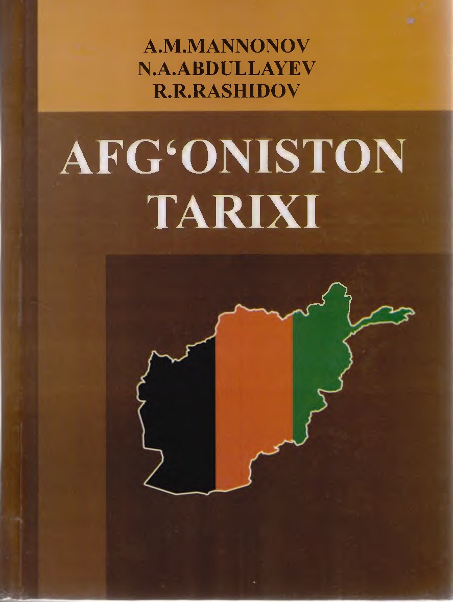 Afg'oniston_tarixi_Mannonov_A_M,_Abdullayev_N_A,_Rashidov_R_R