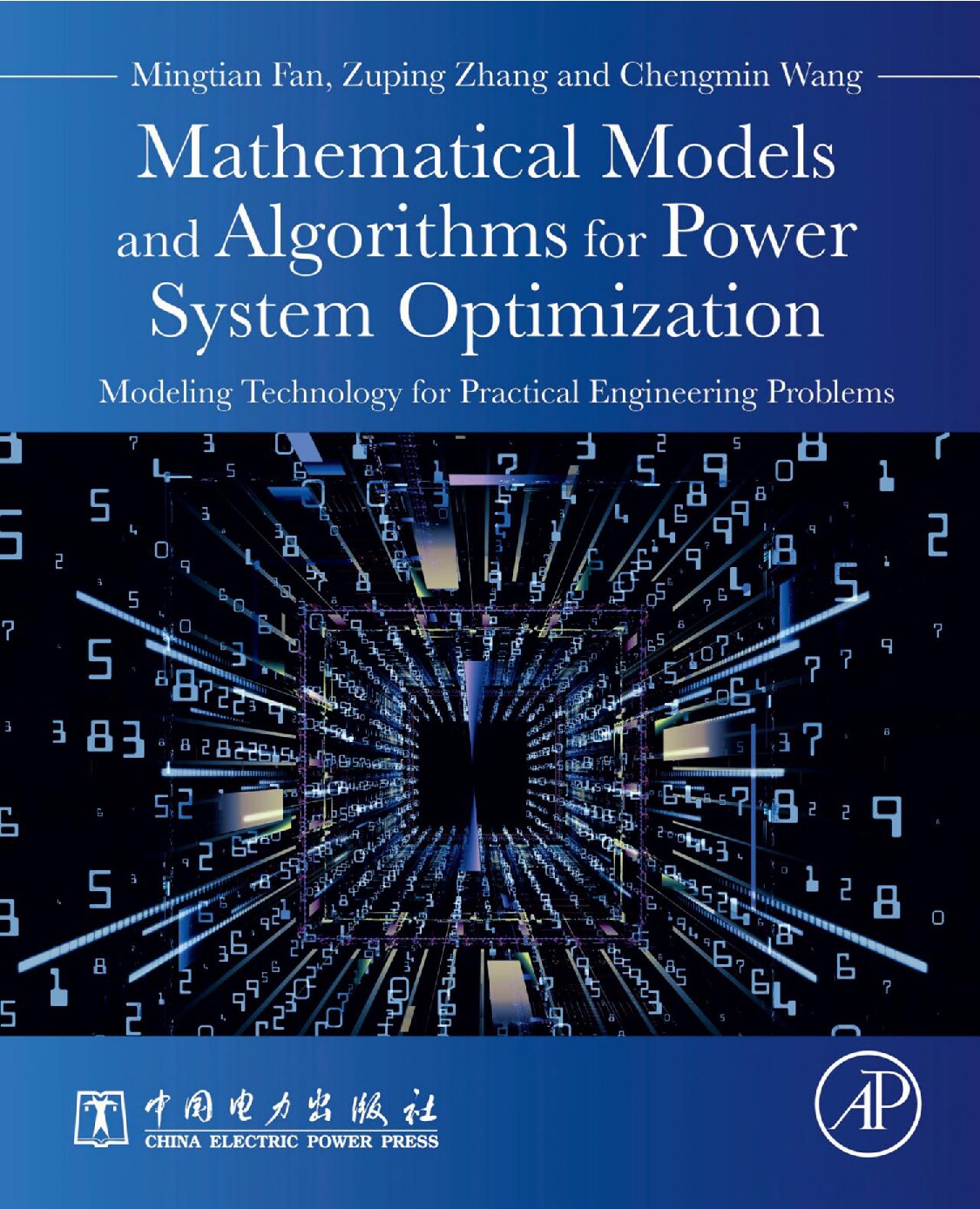 Mathematical Models and Algorithms for Power System Optimization: Modeling Technology for Practical Engineering Problems