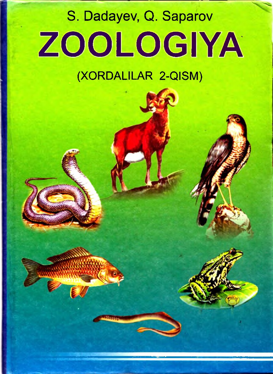 Zoologiya. (Xordalilar 2-qism. Dadayev S, Sarapov Q