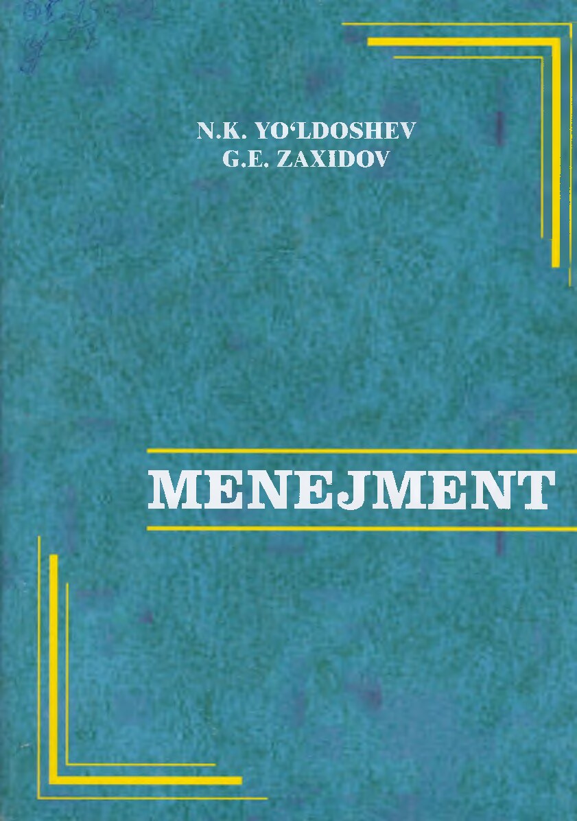 2. Yoldoshev N. K. Zaxidov G. E. Menejment. Ozbekiston faylasuflari milliy jamiyati.