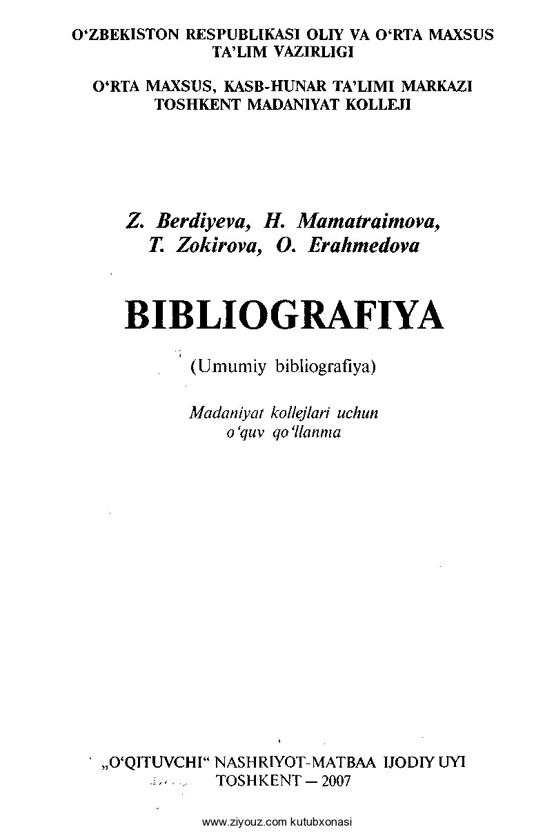 Bibliografiya (Z.Berdiyeva, H.Mamatraimova, T.Zokirova, O.Erahmedov)