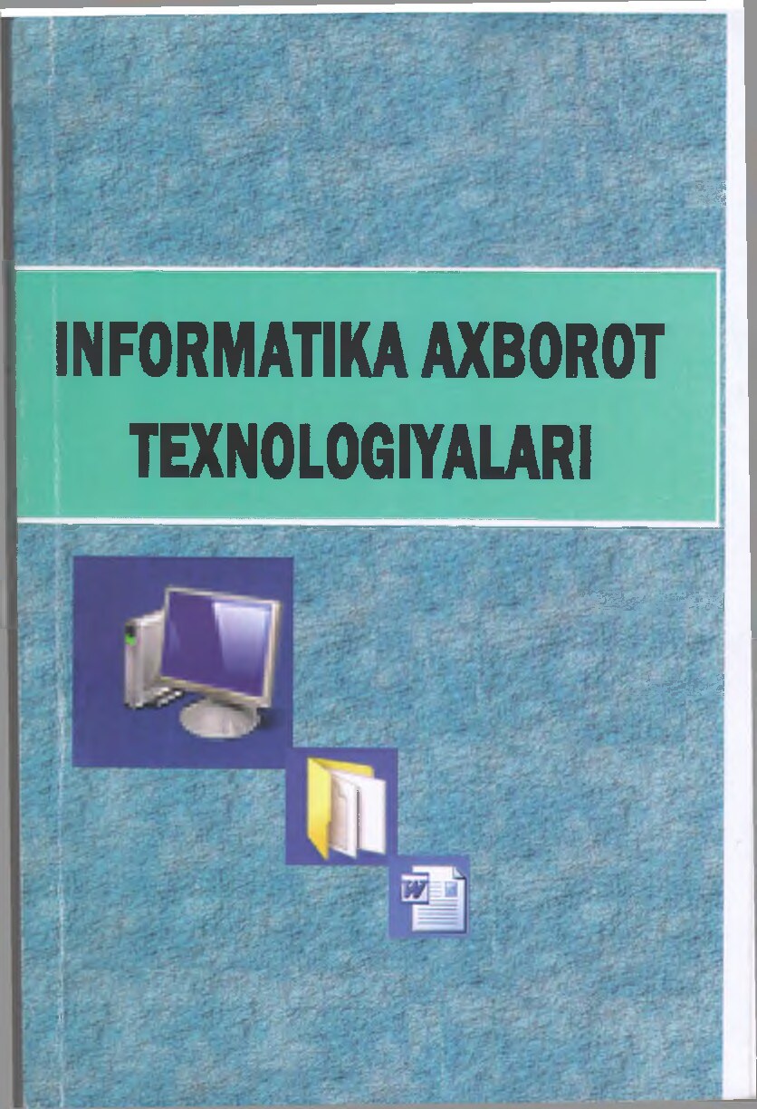 Informatika axborot texnologiyalari Sattorov A.