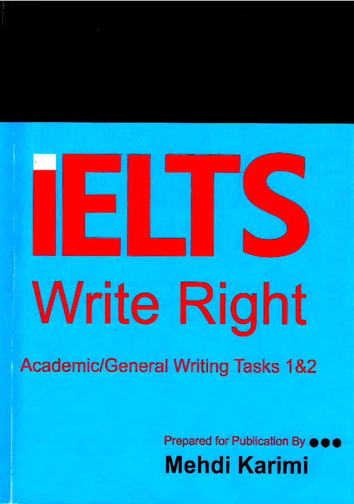 Microsoft Word - IELTS – Write Right - Retyped by  Hội các sĩ tử luyện thi IELTS .docx