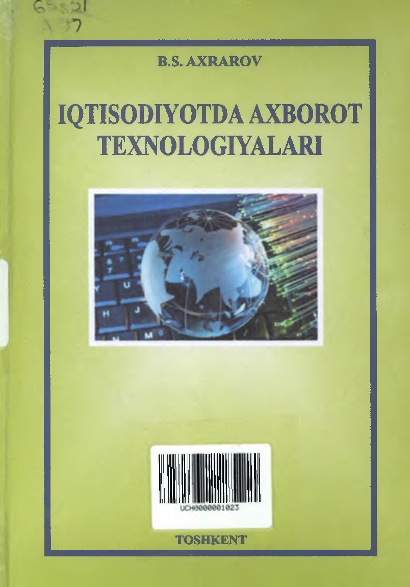 Iqtisodiyotda_axborot_texnologiyalari_O'quv_qo'llanma_B_S_Axrarov