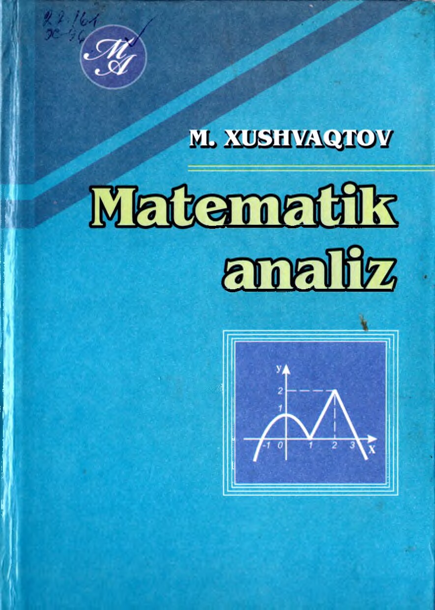 22. Matematik analiz. Xushvaqtov M