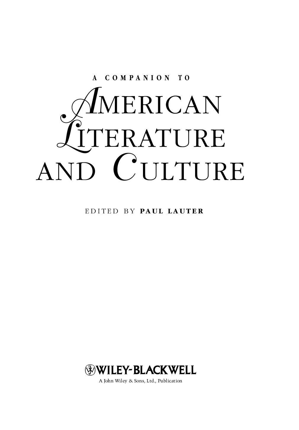 A COMPANION TO AMERICAN LITERATURE AND CULTURE