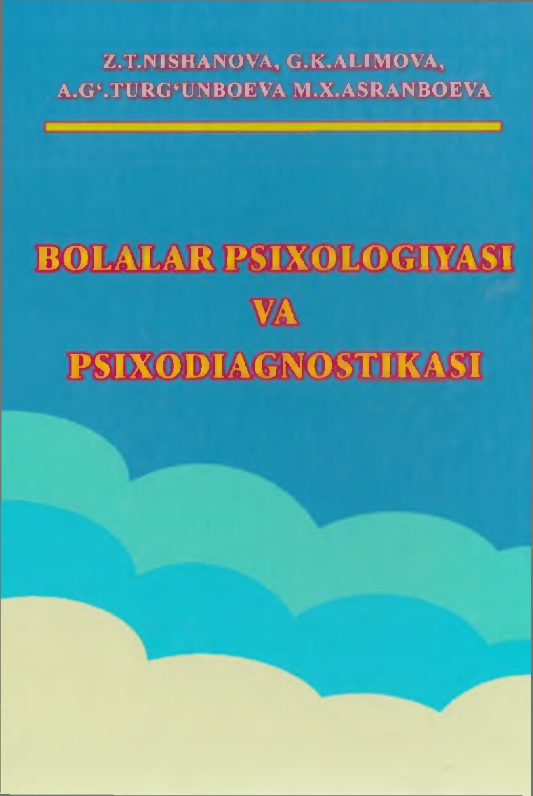 Nishonova Z. Bolalar psixologiyasi va psixodiagnostikasi