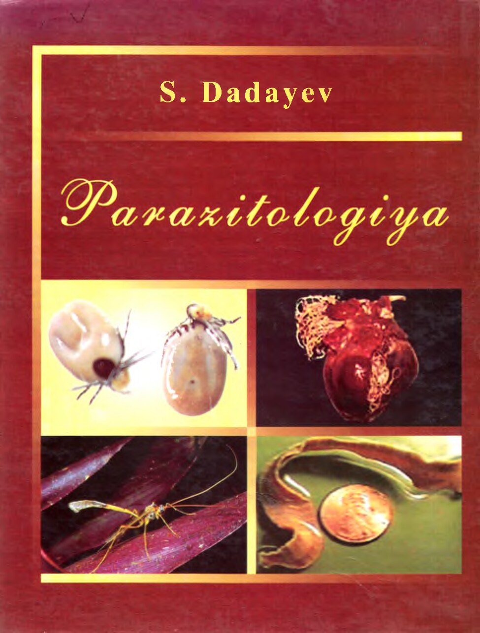 Dadayev S. Parazitologiya