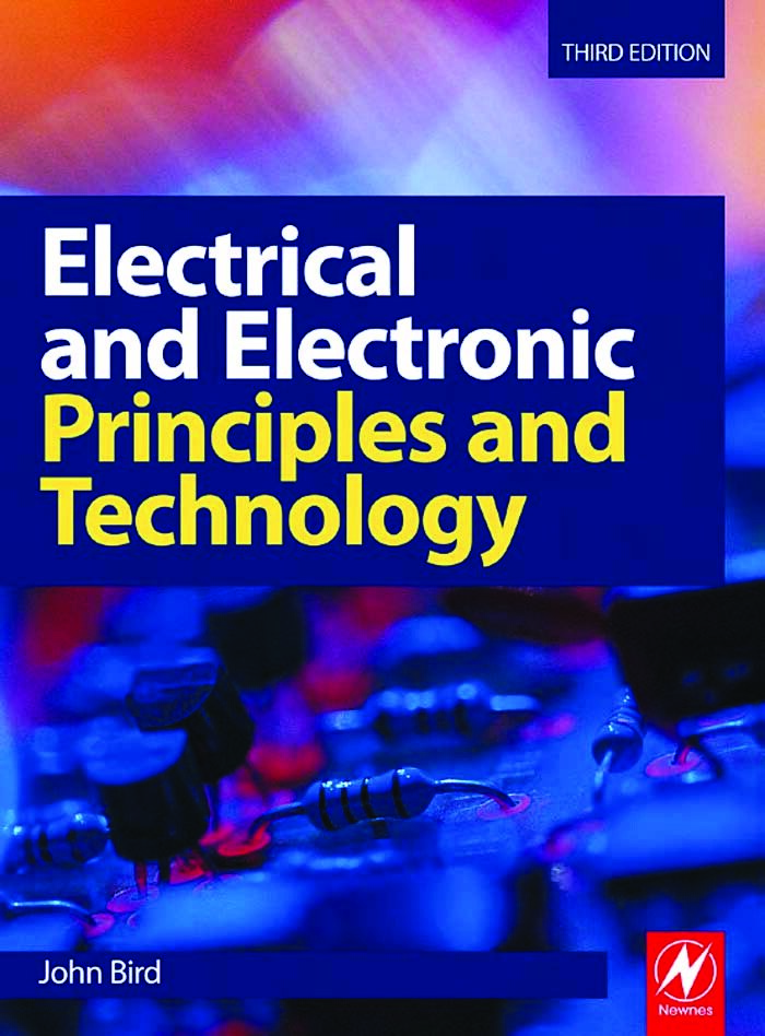 Electrical and Electronic Principles and Technology, Third Edition